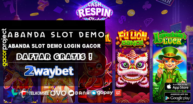 Abanda Slot Demo Login Gacor